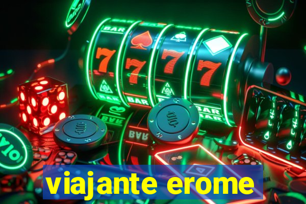 viajante erome